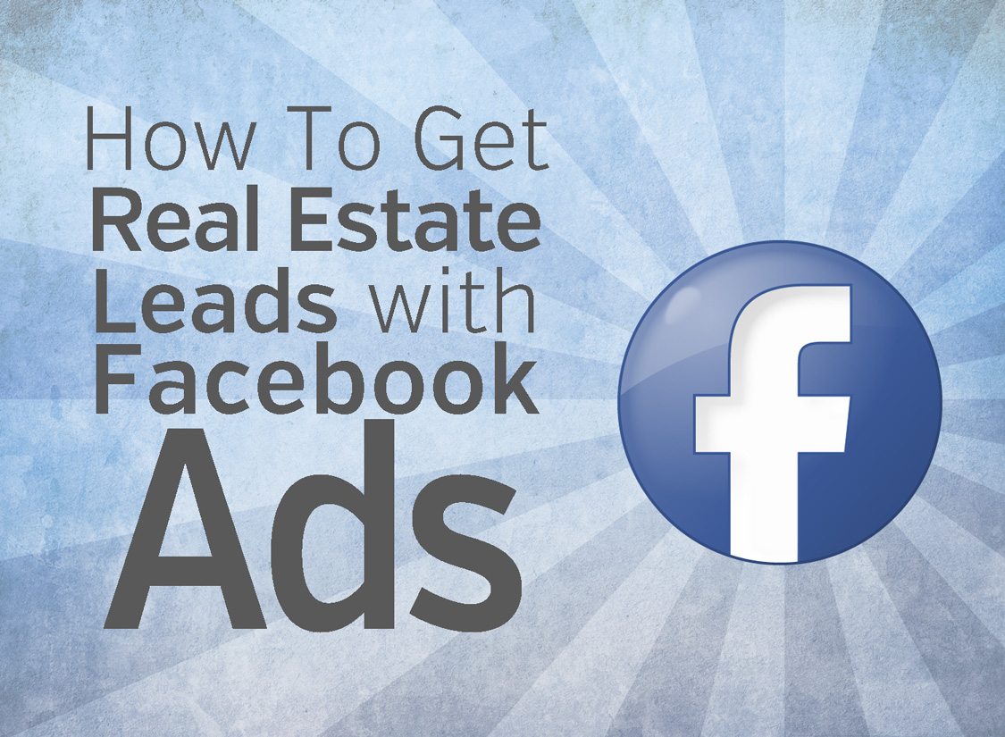 Facebook Ads For Real Estate
