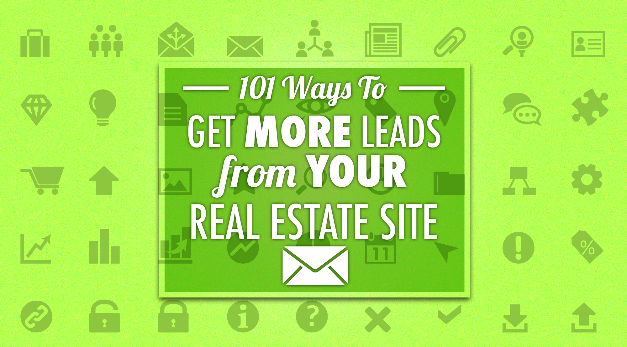 ways to get leads from your real estate site