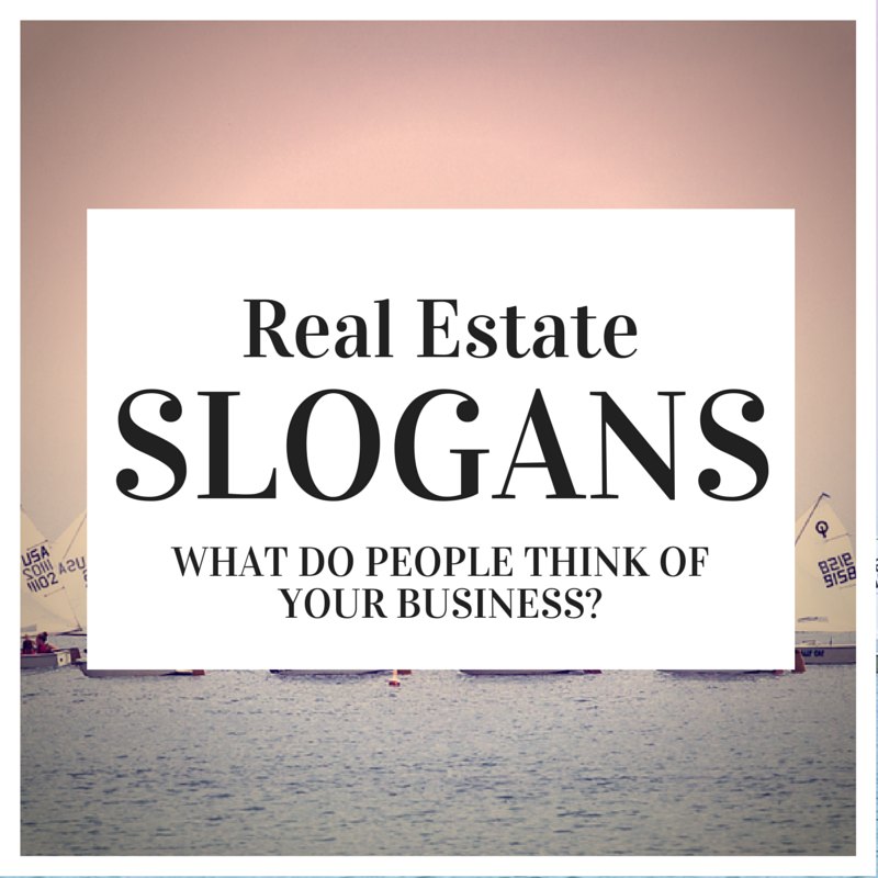 real estate slogans and ideas